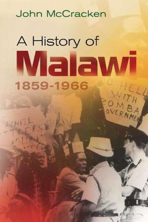 A History of Malawi – 1859–1966 de John Mccracken