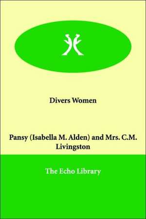 Divers Women de Isabella MacDonald Alden