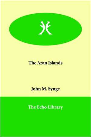 The Aran Islands de J M Synge