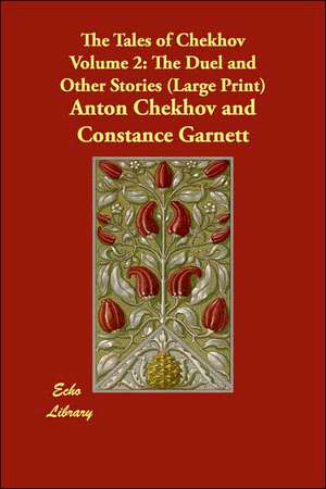 The Duel and Other Stories de Anton Pavlovich Chekhov