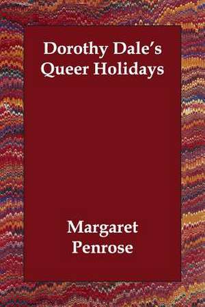 Dorothy Dale's Queer Holidays