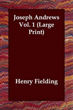 Joseph Andrews Vol. 1 de Henry Fielding