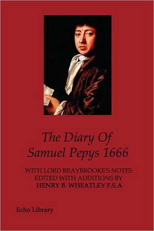 The Diary of Samuel Pepys, 1666 de Samuel Pepys