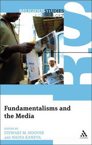 Fundamentalisms and the Media de Professor Stewart M. Hoover