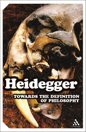 Towards the Definition of Philosophy de Martin Heidegger