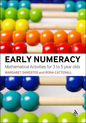 Early Numeracy: Mathematical activities for 3 to 5 year olds de Margaret Sangster