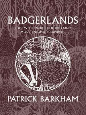 Badgerlands de Patrick Barkham