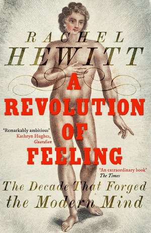 A Revolution of Feeling de Rachel Hewitt