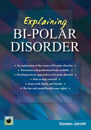 Explaining Bi-polar Disorder: Second Edition de Doreen Jarett