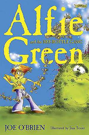 Alfie Green and the Bee-Bottle Gang: And Other Adventures of an Irishman in Poland de Joe O'Brien