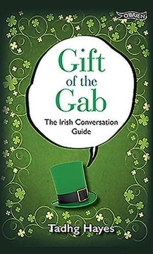 Gift of the Gab de Tadhg Hayes