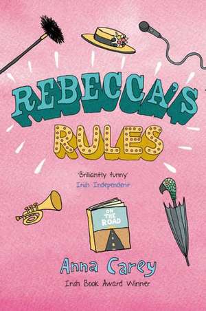 Rebecca's Rules de Anna Carey