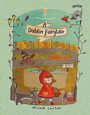 A Dublin Fairytale de Nicola Colton