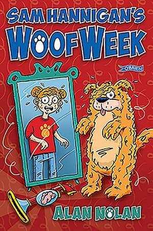 Sam Hannigan's Woof Week de Alan Nolan