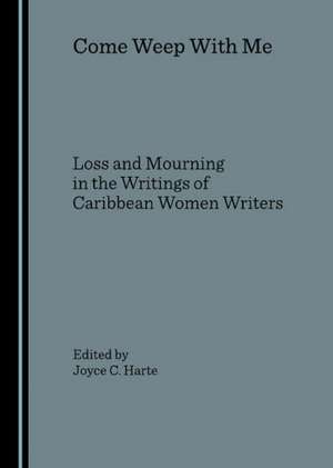 Come Weep W/Me de Joyce C. Harte