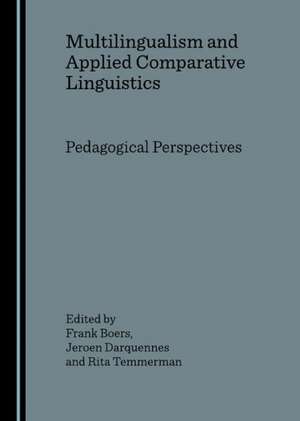 Multilingualism and Applied Comparative Linguistics de Frank Boers