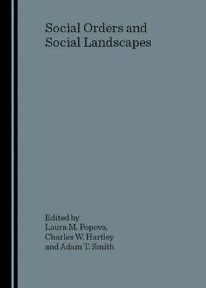 Social Orders and Social Landscapes de Laura M. Popova