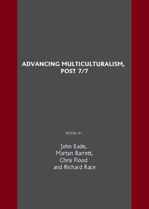 Advancing Multiculturalism, Post 7/7 de Martyn Barrett