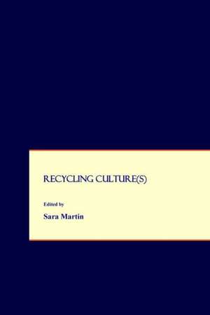 Recycling Culture(s) de Sara Martin