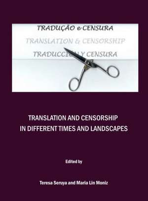 Translation and Censorship in Different Times and Landscapes de Maria Lin Moniz