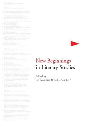 New Beginnings in Literary Studies de Jan Auracher