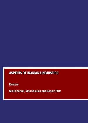 Aspects of Iranian Linguistics de Simin Karimi