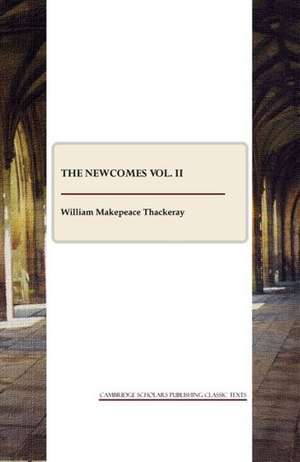 The Newcomes Vol. II de William Makepeace Thackeray