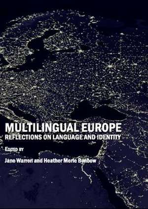 Multilingual Europe: Reflections on Language and Identity de Jane Warren