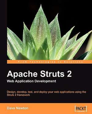 Apache Struts 2 Web Application Development de Dave Newton