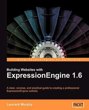 Building Websites with Expressionengine 1.6 de Leonard Murphy