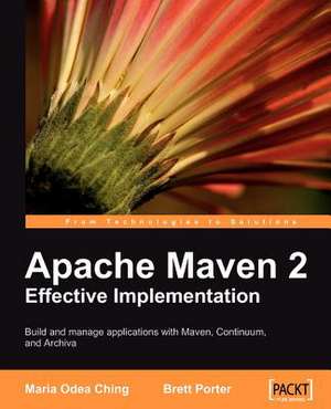 Apache Maven 2 Effective Implementation de Brett Porter