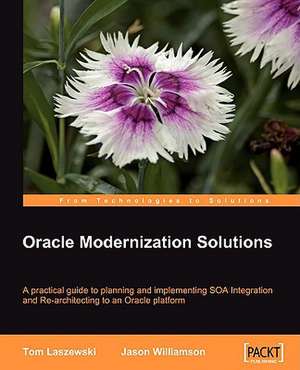 Oracle Modernization Solutions de Tom Laszewski