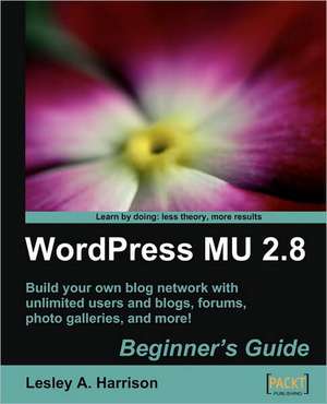 Wordpress Mu 2.8 de Lesley A. Harrison