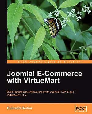 Joomla! E-Commerce with Virtuemart: Beginner's Guide de Suhreed Sarkar