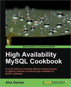 High Availability MySQL Cookbook de Alex Davies