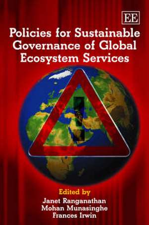 Policies for Sustainable Governance of Global Ecosystem Services de Janet Ranganathan