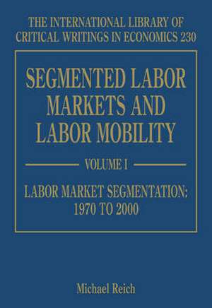 Segmented Labor Markets and Labor Mobility de Michael Reich