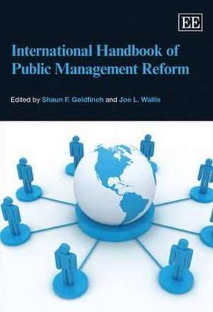 International Handbook of Public Management Reform de Shaun Goldfinch