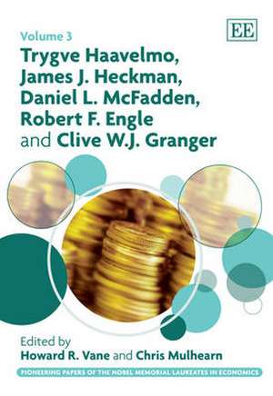 Trygve Haavelmo, James J. Heckman, Daniel L. McFadden, Robert F. Engle and Clive W.J. Granger de Howard R. Vane