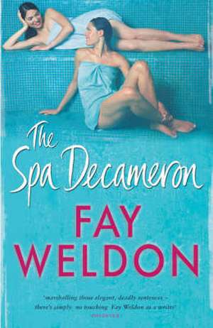 The Spa Decameron de Fay Weldon