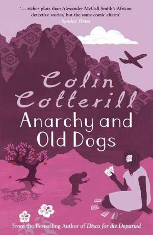 Anarchy and Old Dogs de Colin Cotterill