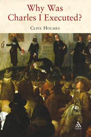 Why Was Charles I Executed? de Dr Clive Holmes