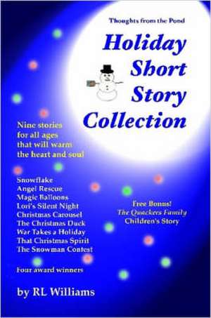 Thoughts from the Pond - Holiday Short Story Collection de R. L. Williams