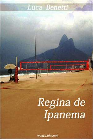 Regina de Ipanema de Luca Benetti