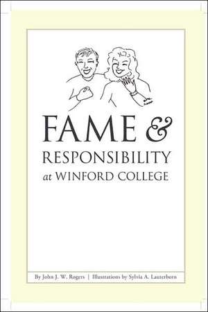 Fame & Responsibility at Winford College de John Rogers