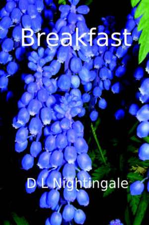 Breakfast de D. L. Nightingale