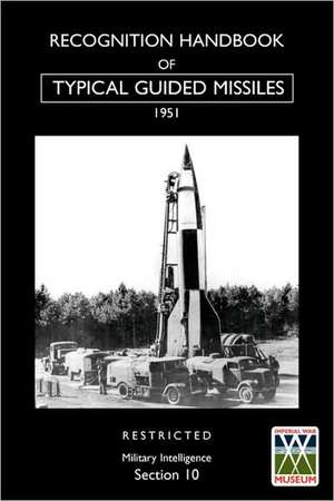 Recognition Handbook of Typical Guided Missiles (1951) de War Office