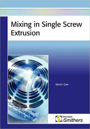 Mixing in Single Screw Extrusion de Martingale