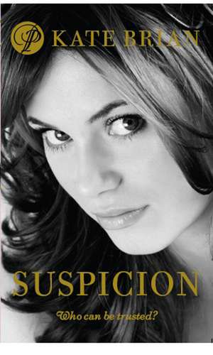 Suspicion de Kate Brian