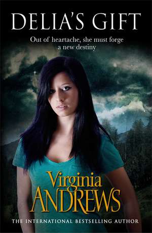 Delia's Gift de Virginia Andrews